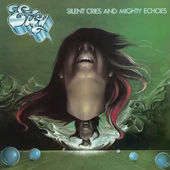 Silent Cries And Mighty Echoes Remastered 2019