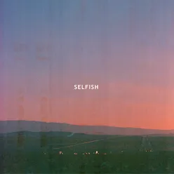 Selfish-Radio Edit