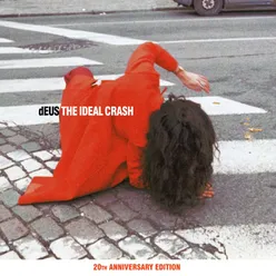 The Ideal Crash-20th Anniversary Edition