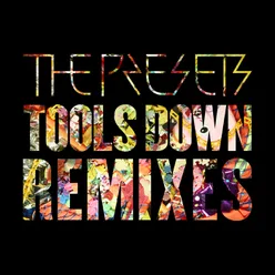Tools Down Remixes