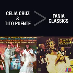 Fania Classics: Celia Cruz & Tito Puente