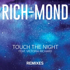 Touch The Night REMIXES