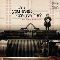 Can You Ever Forgive Me? Original Motion Picture Soundtrack