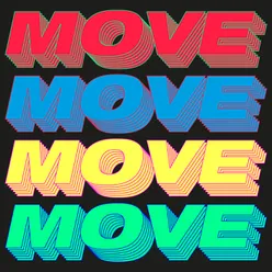 Move (Time To Get Loose) Remixes