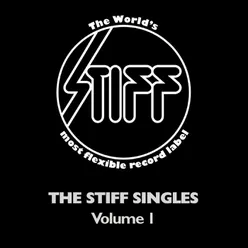 The Stiff Singles Vol.1