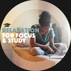 Relaxation For Focus And Study