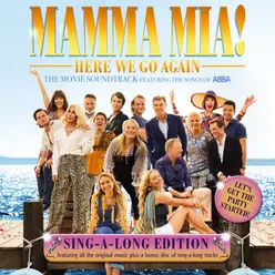 Mamma Mia! Here We Go Again Original Motion Picture Soundtrack / Singalong Version