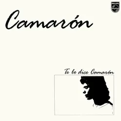 Te Lo Dice Camarón Remastered 2018