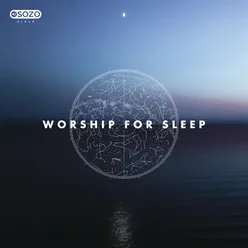 Worship For Sleep