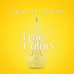 True Colors-From “La Compagnia Del Cigno”