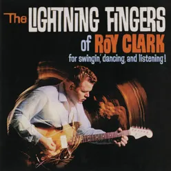 The Lightning Fingers Of Roy Clark