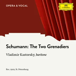 Schumann: 1. The Two Grenadiers Sung in Russian