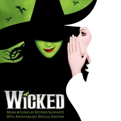 Wicked 15th Anniversary Special Edition