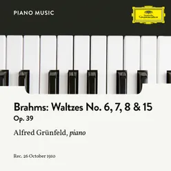 Brahms: 16 Waltzes, Op. 39 - No. 6, 7, 8 & 15