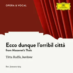 Massenet: Thaïs - Ecco dunque l'orribil città Sung in Italian