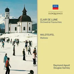 Clair de Lune - Orchestral Favourites; Waldteufel - Waltzes