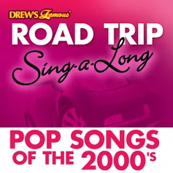 Drew's Famous Road Trip Sing-A-Long: Pop Songs Of The 2000's