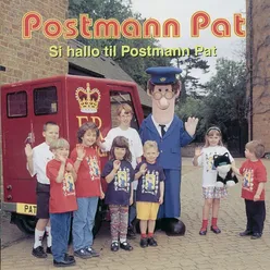 Si hallo til Postmann Pat