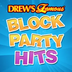 Drew's Famous Block Party Hits