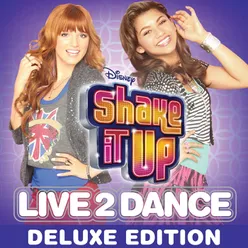 Shake It Up: Live 2 Dance Deluxe Edition