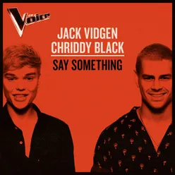 Say Something The Voice Australia 2019 Performance / Live