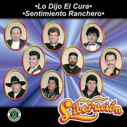 Lo Dijo El Cura - Sentimiento Ranchero