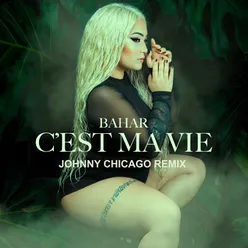 C'est Ma Vie-Johnny Chicago Remix
