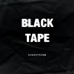 Blacktape Original Motion Picture Soundtrack