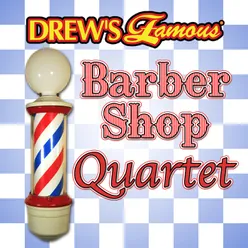 Drew's Famous Barber Shop Quartet