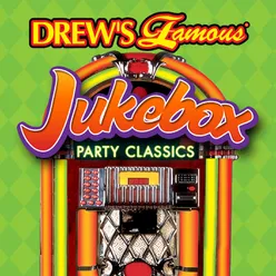 Drew's Famous Jukebox Party Classics