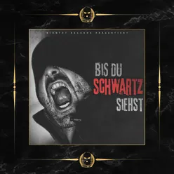 Bis du schwartz siehst