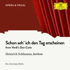 Verdi: Don Carlo: Schon seh' ich den Tag erscheinen Sung in German