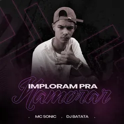 Imploram Pra Namorar