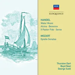 Handel: Water Music; Mozart: Epistle Sonatas