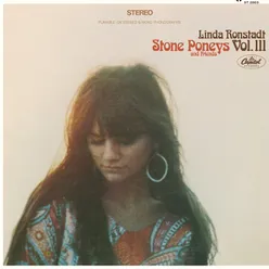 Linda Ronstadt, Stone Poneys & Friends, Vol. III