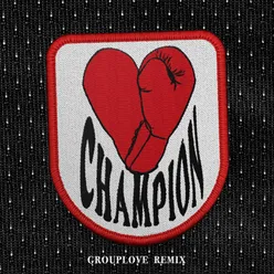 CHAMPION Grouplove Remix