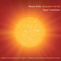 Missa Solis: Requiem For Eli