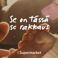 Se on tässä se rakkaus