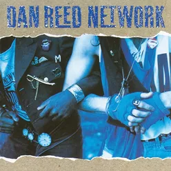 Dan Reed Network Remastered