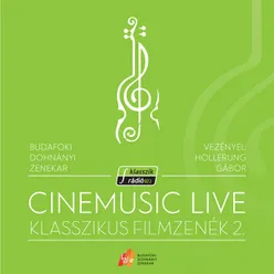 Cinemusic Live- Klasszikus Filmzenék 2. Live