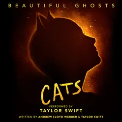 Beautiful Ghosts-From The Motion Picture "Cats"