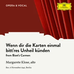 Bizet: Carmen, WD 31: Wenn dir die Karten einmal bitt'res Unheil künden Sung in German