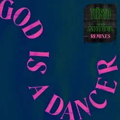 God Is A Dancer Remixes