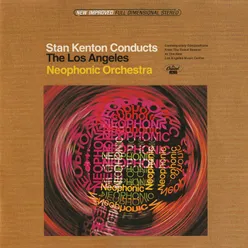 Stan Kenton Conducts The Los Angeles Neophonic Orchestra