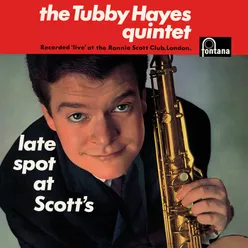 Late Spot At Scott's-Live At Ronnie Scott's Club, London, UK / 1962 / Remastered 2019