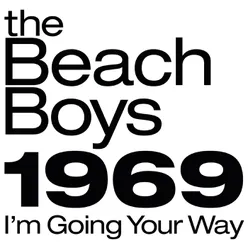 The Beach Boys 1969: I'm Going Your Way