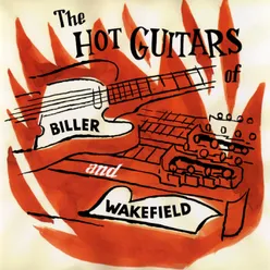 The Hot Guitars Of Biller And Wakefield