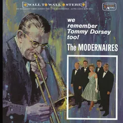 We Remember Tommy Dorsey Too!