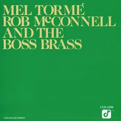 Mel Tormé, Rob McConnell And The Boss Brass