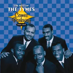 The Best Of The Tymes 1963-1964